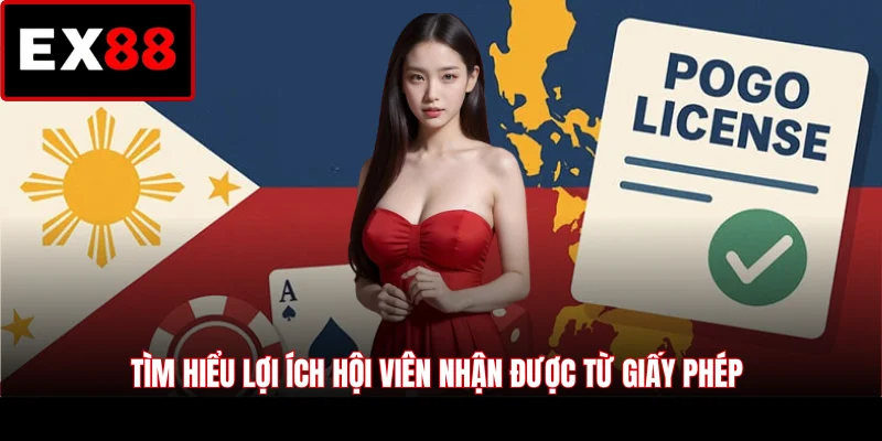 Tìm hiểu lợi ích hội viên nhận được từ giấy phép